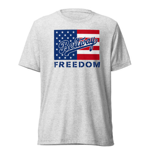 Beltway Freedom - Tri-Blend